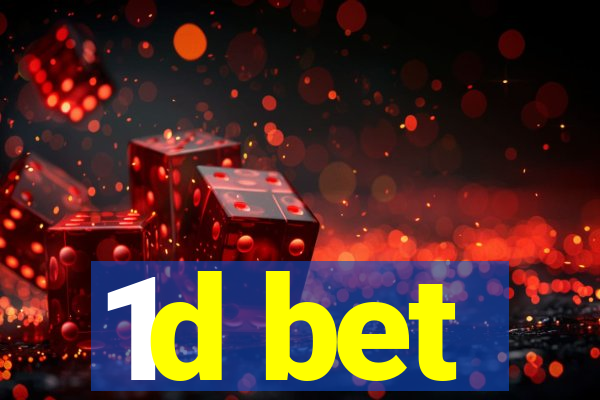 1d bet